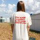 Tomorrow Needs You T-Shirt