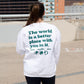 The World Needs You Crewneck