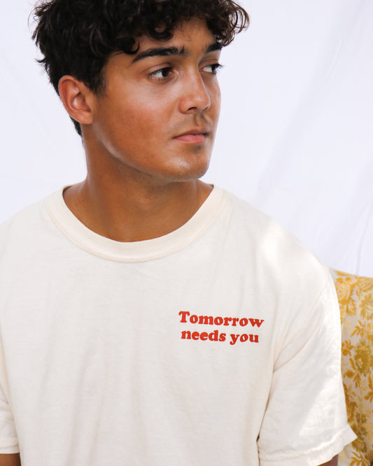 Tomorrow Needs You T-Shirt (Slightly Imperfect)